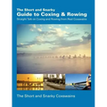 The Short and Snarky Guide to Coxing & Rowing: Straight Talk on Coxing and Rowing from Real Coxswains