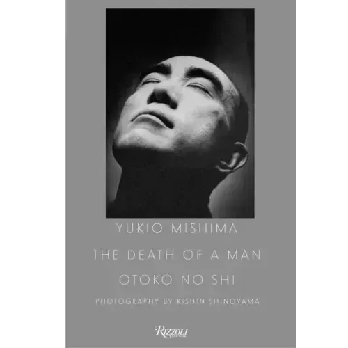 Yukio Mishima: The Death of a Man