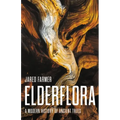 Elderflora: A Modern History of Ancient Trees