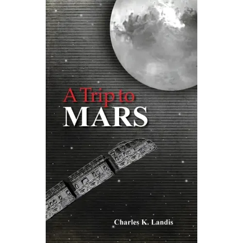 A Trip to Mars, As Described by an Eye Witness