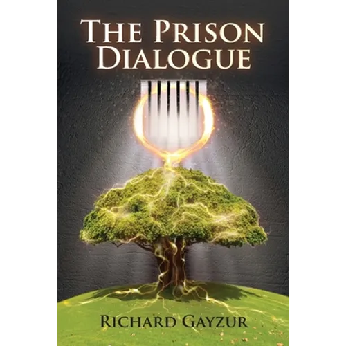 The Prison Dialogue: A Transformative Work of Metaphysical Fiction