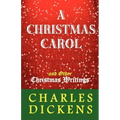 A Christmas Carol and Other Christmas Writings
