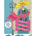 I Believe In Fabulous Flamingos: a funky flamingo colouring book