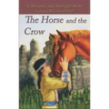 The Horse and the Crow: a Miranda and Starlight Story
