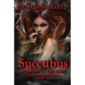 Succubus: Shadows of the Beast: Nocturnal Trinity Series: Book One