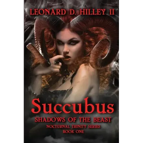 Succubus: Shadows of the Beast: Nocturnal Trinity Series: Book One