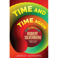 Time and Time Again: Sixteen Trips in Time