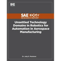 Unsettled Technology Domains in Robotics for Automation in Aerospace Manufacturing