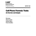 Cell Phone Foresnsic Tools: Overview and Analysis