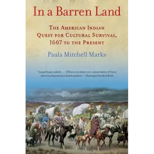 In a Barren Land: The American Indian Quest for Cultural Survival, 1607 to the Present