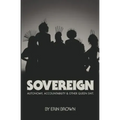 Sovereign: Autonomy, accountability, and other queen shit