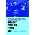 Straight from the Fridge, Dad: A Dictionary of Hipster Slang