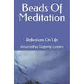 Beads of Meditation: Reflections on Life