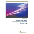 Interactive High Performance Volume Rendering