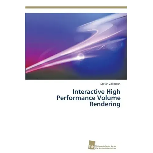 Interactive High Performance Volume Rendering