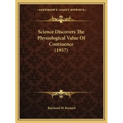 Science Discovers The Physiological Value Of Continence (1957)