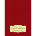 Large 8.5 x 11 Dotted Bullet Journal (Burgundy #4) Hardcover - 245 Numbered Pages