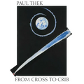 Paul Thek: From Cross to Crib
