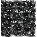 The Perfect Dot