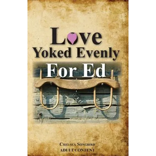 Love Yoked Evenly for Ed