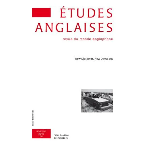 Etudes Anglaises - No1/2017: New Diasporas, New Directions