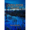 A Tropical Frontier: The Gladesman