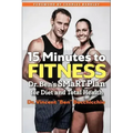 15 Minutes to Fitness: Dr. Ben's Smart Plan for Diet and Total Health