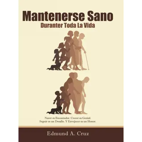 Mantenerse Sano: Durante Toda La Vida