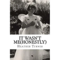 It wasn't me(honestly): A 1950's childhood in an Essex village