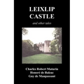 Leixlip Castle, Melmoth the Wanderer, the Mysterious Mansion, the Flayed Hand, the Ruins of the Abbey of Fitz-Martin and the Mysterious Spaniard