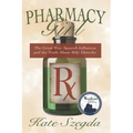 Pharmacy Girl: The Great War, Spanish Influenza, and the Truth about Billy Detwiler