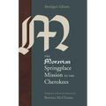 The Moravian Springplace Mission to the Cherokees