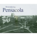 Remembering Pensacola