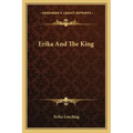 Erika And The King