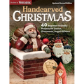 Handcarved Christmas, Updated Second Edition: 40 Beginner-Friendly Projects for Santas, Ornaments, Angels & More