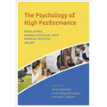 The Psychology of High Performance: Developing Human Potential Into Domain-Specific Talent