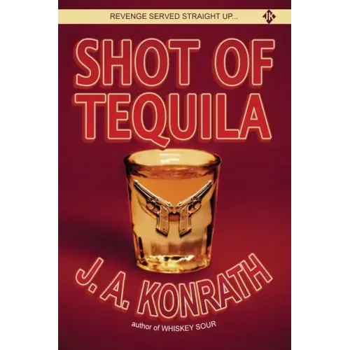 Shot of Tequila: A Jack Daniels Thriller