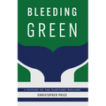 Bleeding Green: A History of the Hartford Whalers