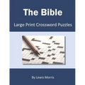 The Bible: Large Print Crossword Puzzles