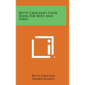 Betty Crocker's Cook Book for Boys and Girls