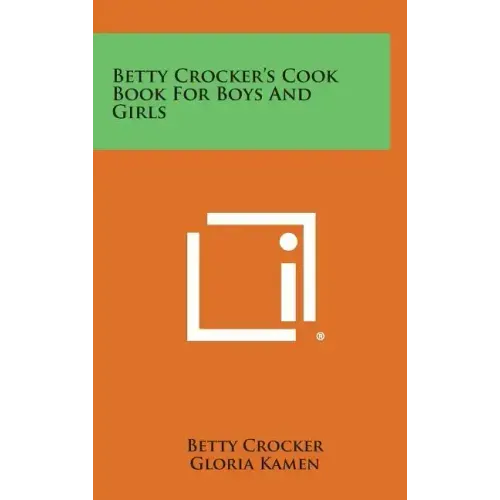 Betty Crocker's Cook Book for Boys and Girls