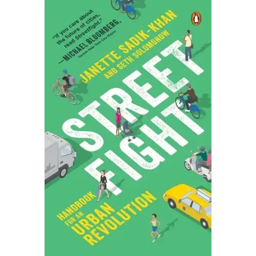 Streetfight: Handbook for an Urban Revolution