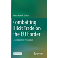 Combatting Illicit Trade on the Eu Border: A Comparative Perspective