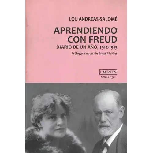 Aprendiendo Con Freud: Diario de un año, 1912-1913