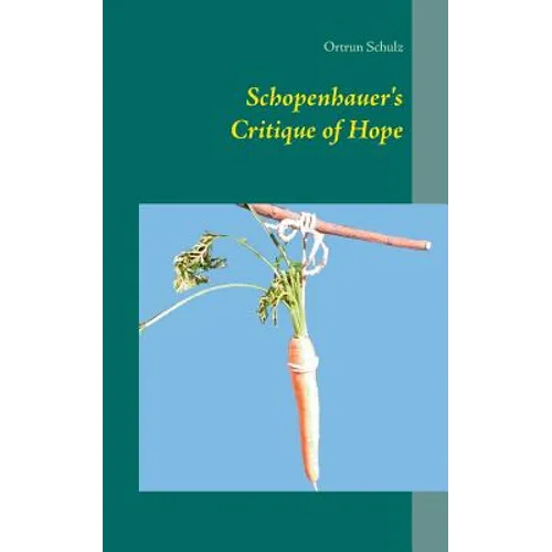 Schopenhauer's Critique of Hope
