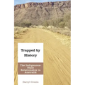 Trapped by History: The Indigenous-State Relationship in Australia