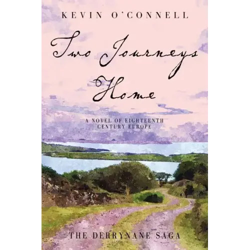 Two Journeys Home: A Novel of Eighteenth Century Europe