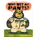 Who Wet My Pants?