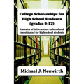 College Scholarships for High School Students (grades 9-12)
