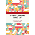 Disability, Care and Family Law